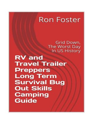 cover image of RV and Travel Trailer Preppers Long Term Survival Bug Out Skills Camping Guide